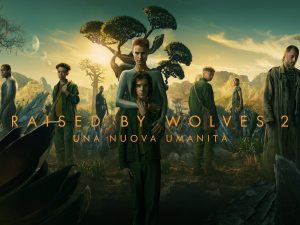 Stufi di Sanremo? Recuperate la serie Raised by wolves – Una nuova umanità